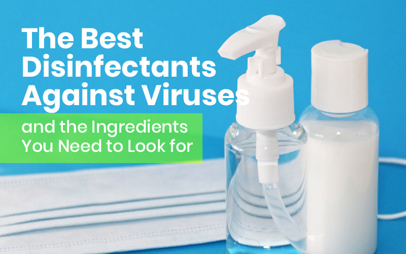 The Best Disinfectants Against Viruses and the Ingredients to Look for