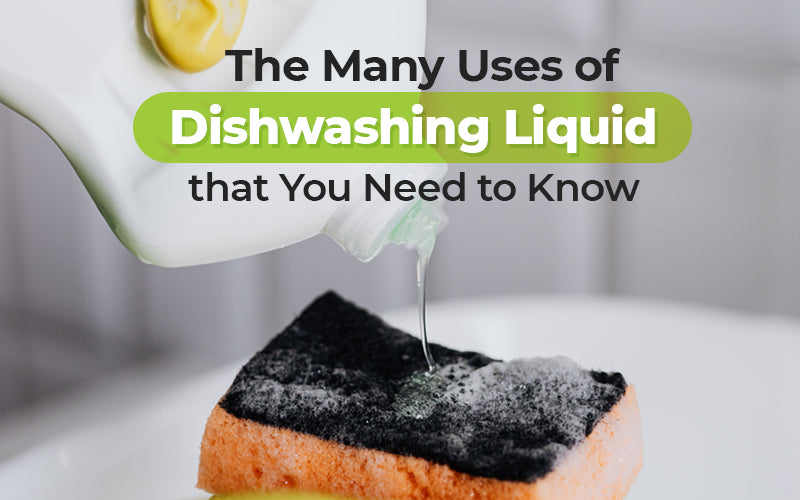The Many Uses of Dishwashing Liquid that You Need to Know