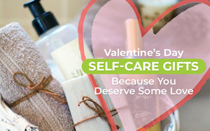 Valentine’s Day Self-Care Gifts Because You Deserve Some Love