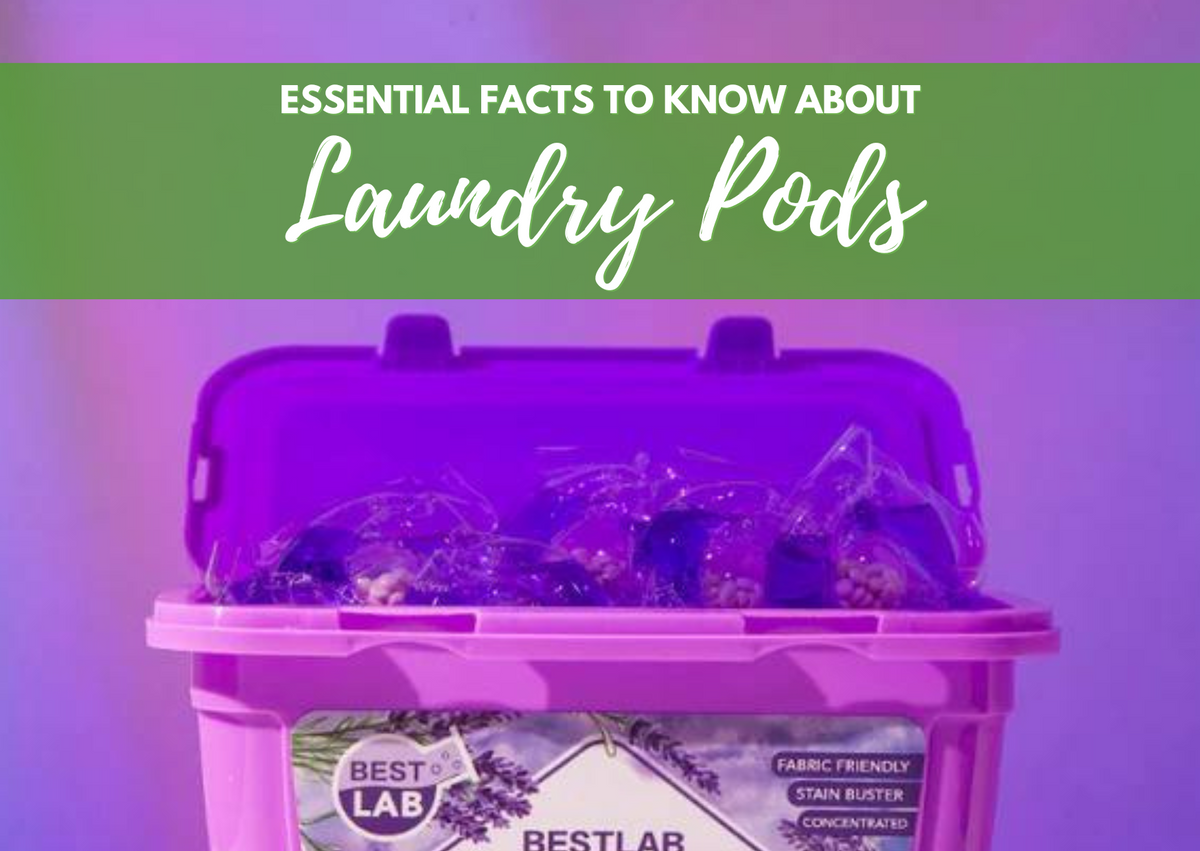 Essential Facts to Know About Laundry Pods – BestLab